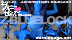 Blue❤︎Zentai-SM play Bluelock!!-